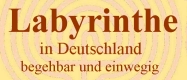 begehbare Labyrinthe